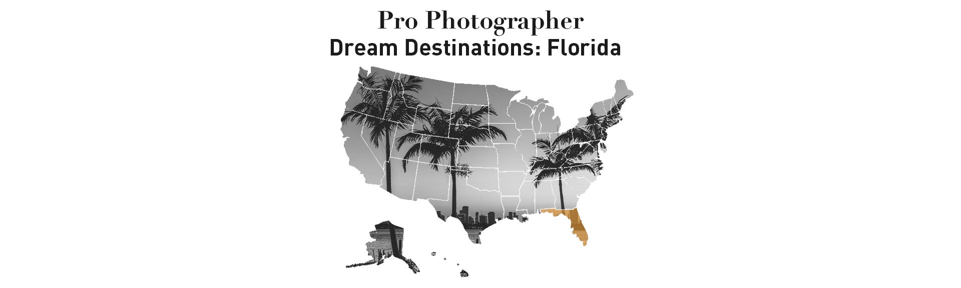 Pro Photographer Dream Destination Series: Florida