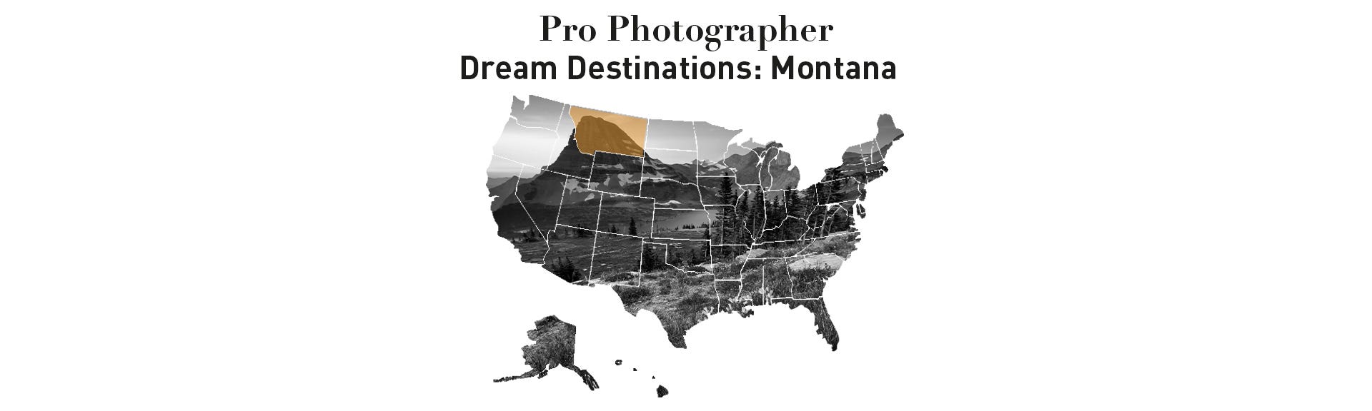PRO Photographer Dream Destination Series: Montana