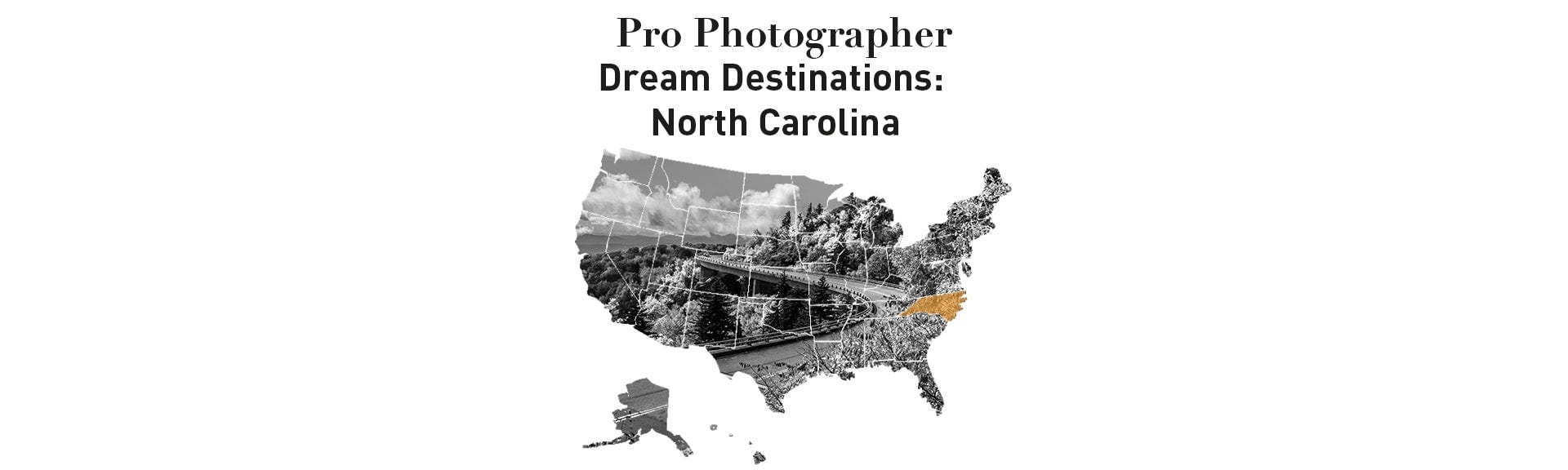 PRO Photographer's Dream Destination: North Carolina