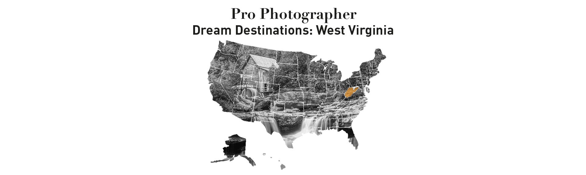 Pro Photographer Dream Destination Series: West Virginia